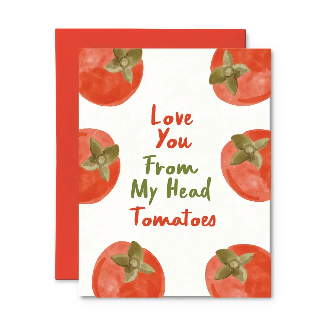 Love You from My Head Tomatoes Valentine's Day Card