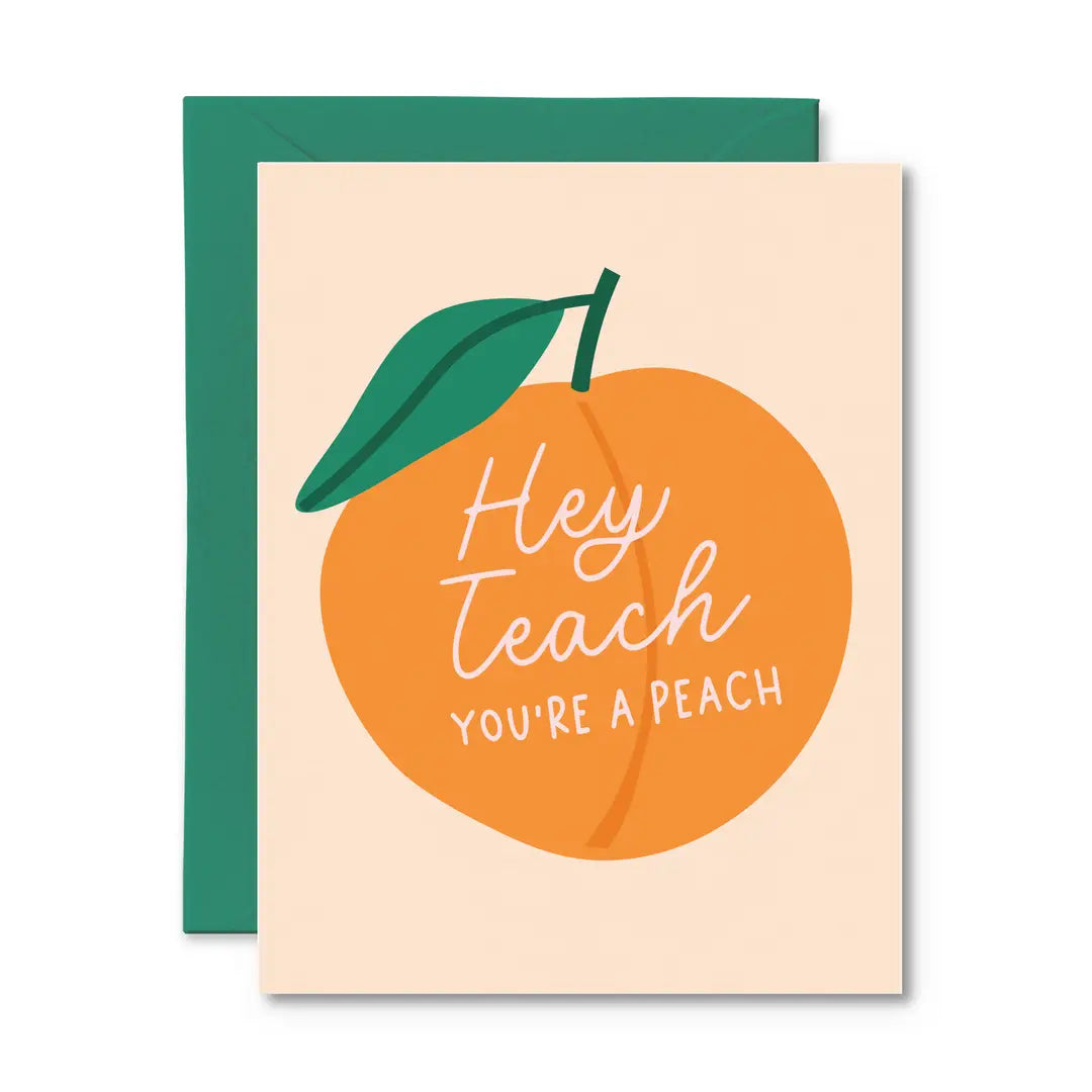 Hey Teach You're A Peach Card
