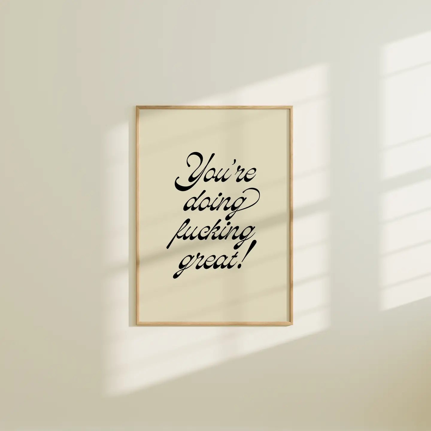 You're Doing F'ing Great Quote Art Print