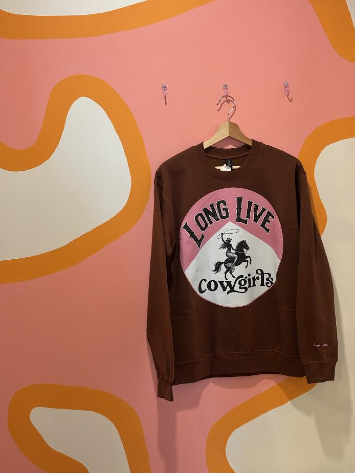 Long Live Cowgirls Crewneck
