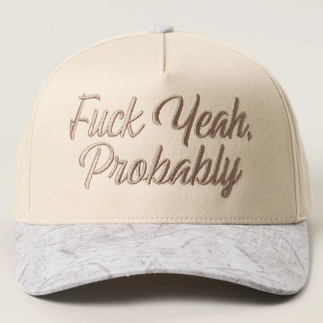 Fuck Yeah, Probably Embroidery Two-Tone Trucker Hat