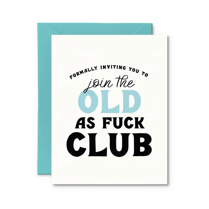 Old As Fuck Club Birthday Card