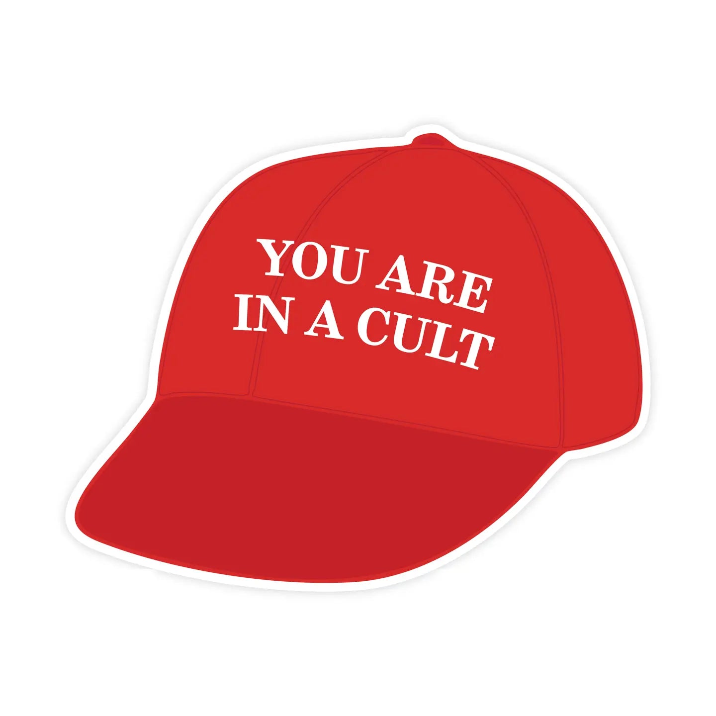 You Are in A Cult Sticker
