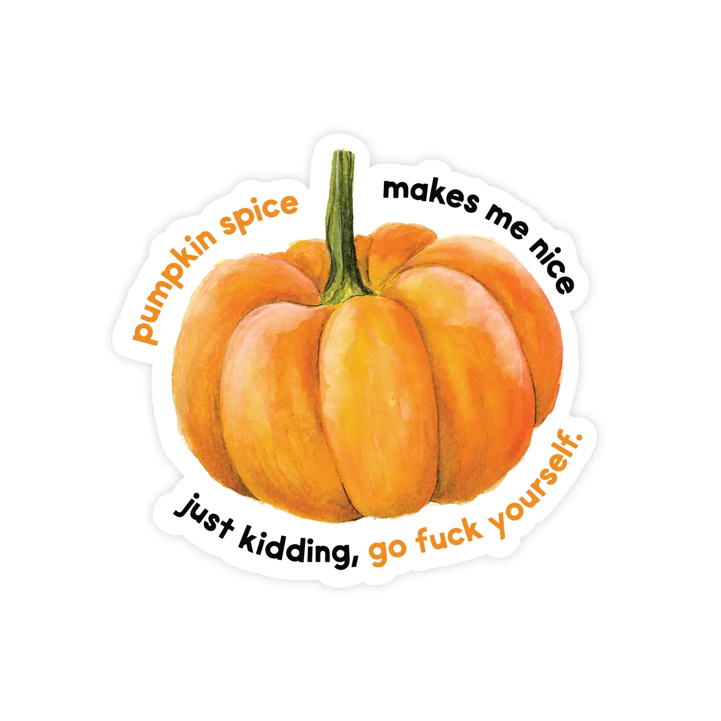 Pumpkin Spice Makes Me Nice Funny Halloween Sticker