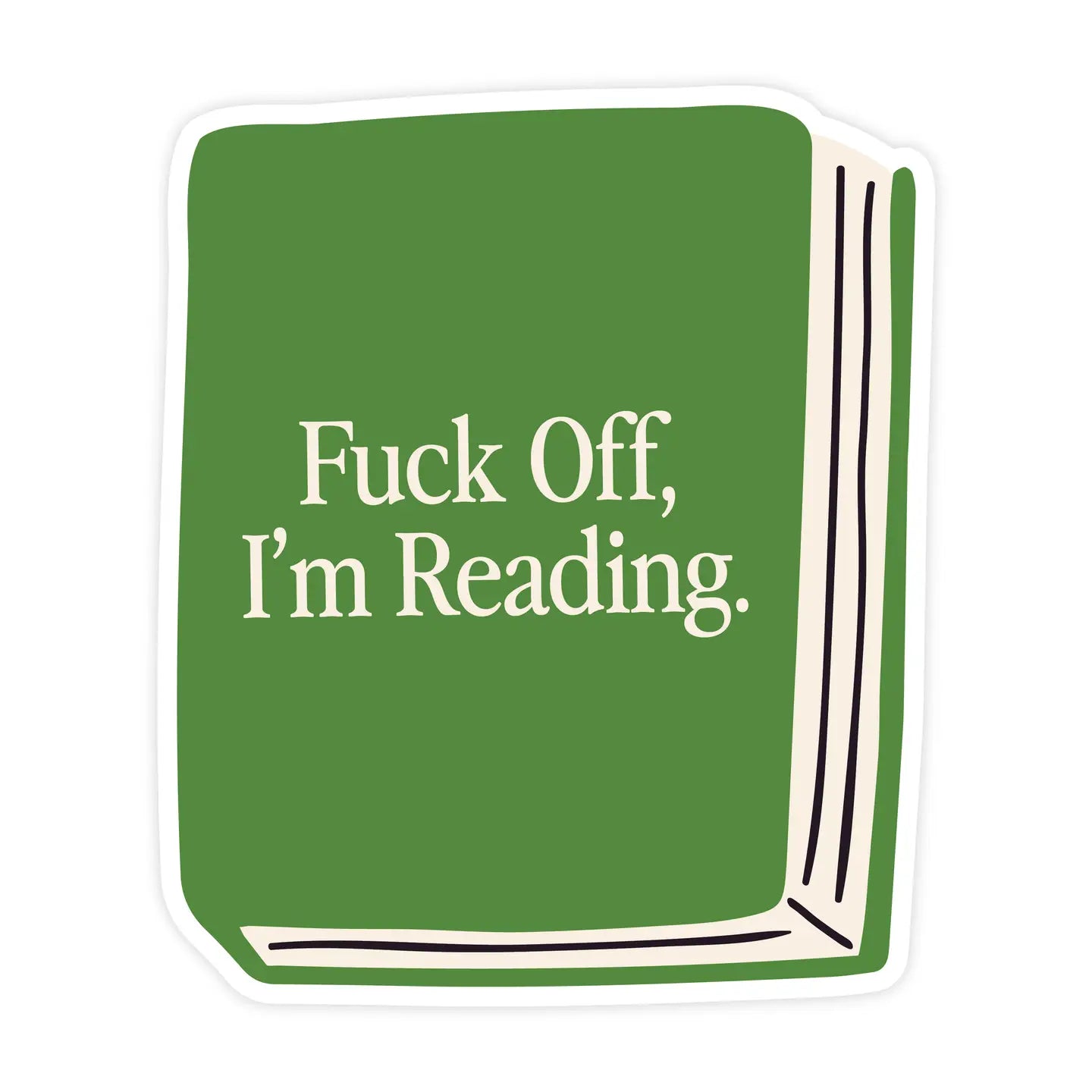 Fuck Off I'm Reading Book Sticker