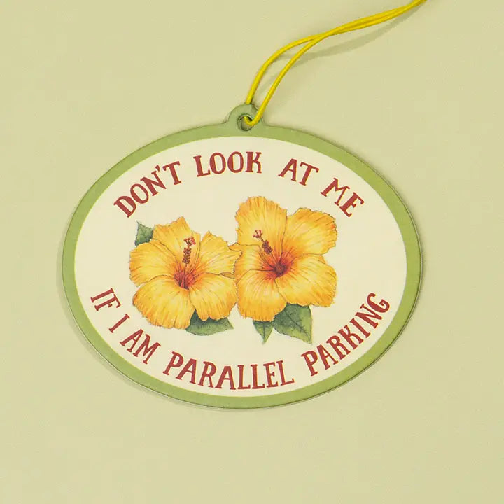 Don't Look At Me Parallel Parking Air Freshener