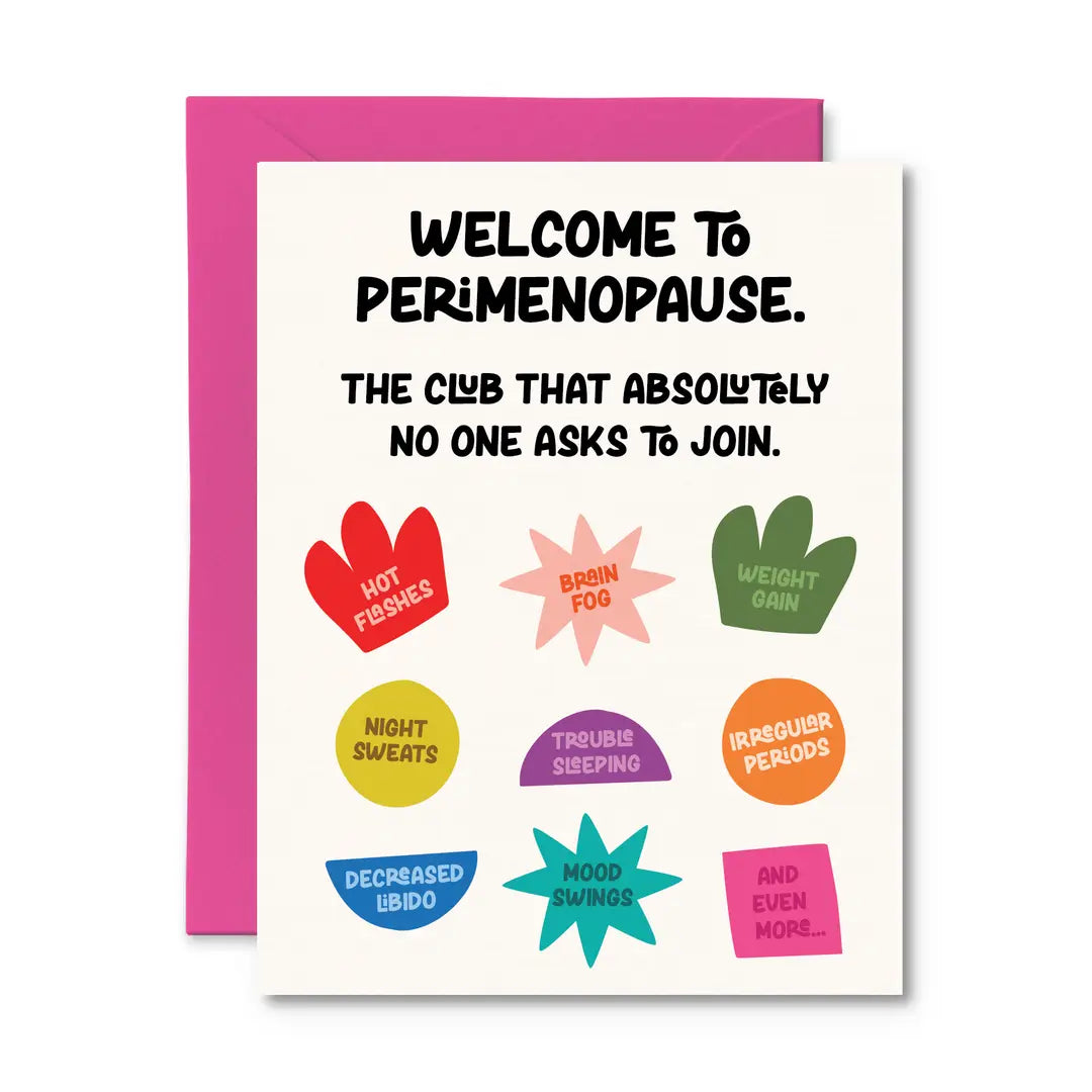The Club No One Asks To Join Perimenopause - Menopause Card