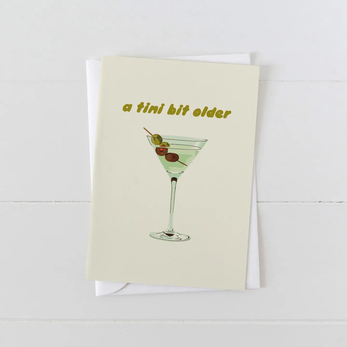 A Tini Bit Older Martini Birthday Greeting Card