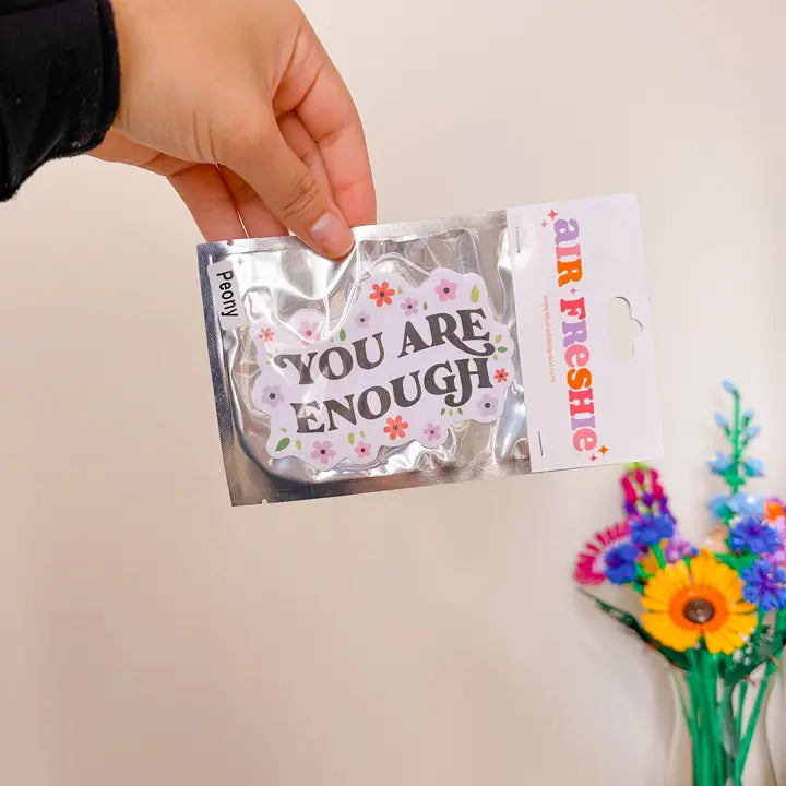 You Are Enough Car Air Freshener (Peony Scent)