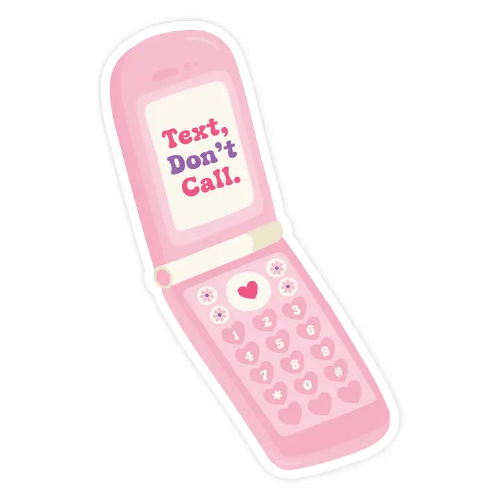 Text, Don't Call | Sticker