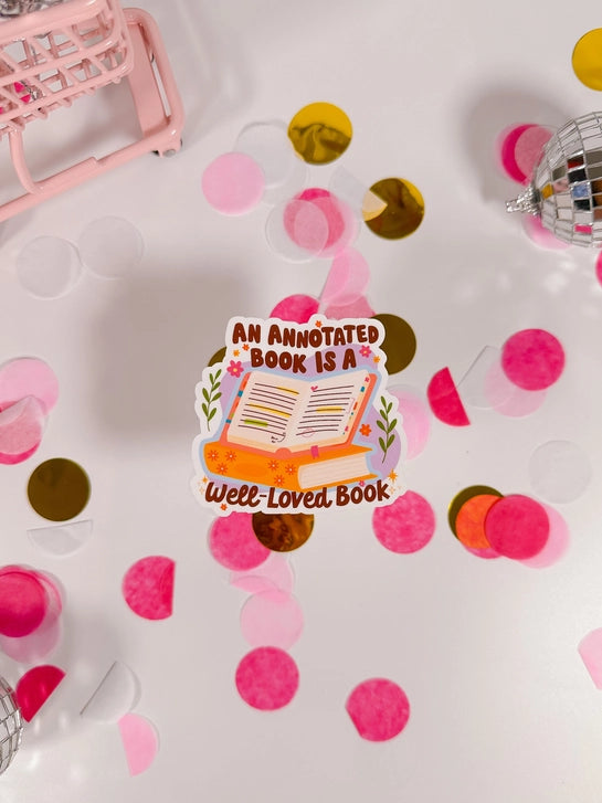 An Annotated Book is Well-Loved Book | Vinyl Sticker
