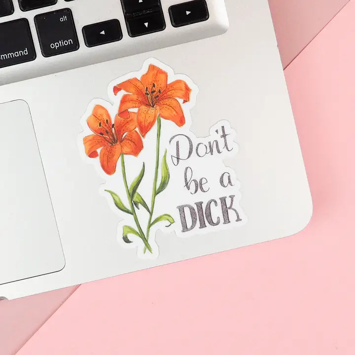 Don't Be A Dick Sticker