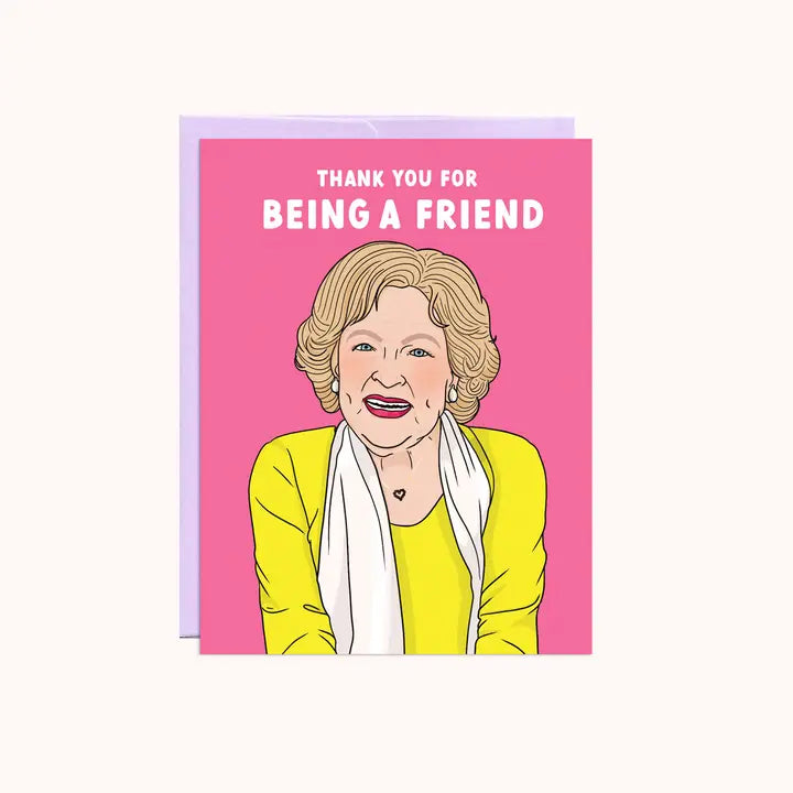 Betty "Thank You For Being a Friend" Card
