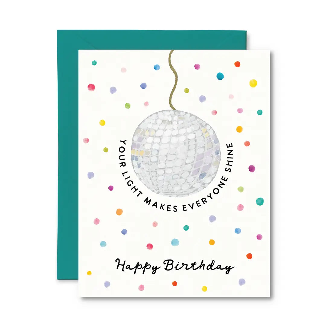 Your Light Makes Everyone Shine Birthday Card