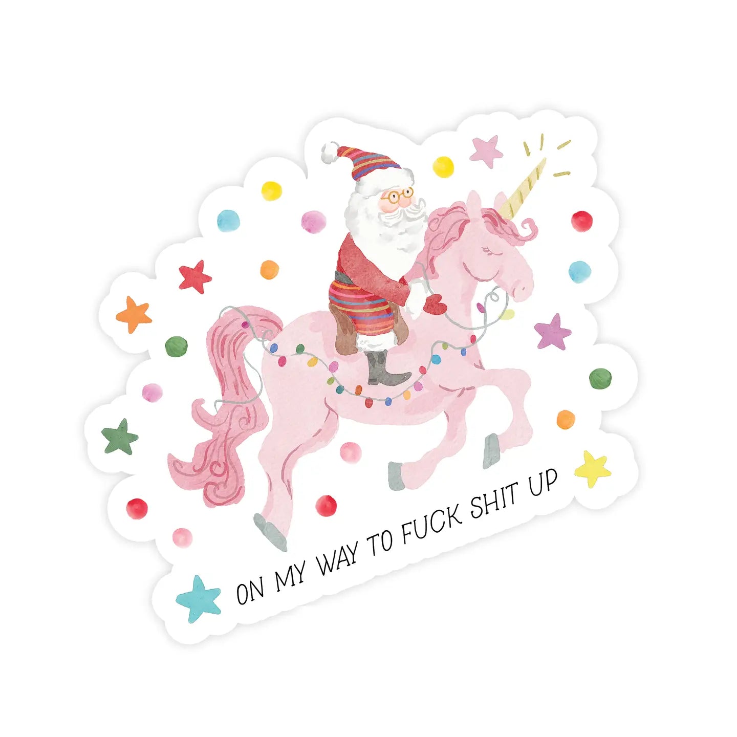 On My Way To Fuck Shit Up Santa Sticker
