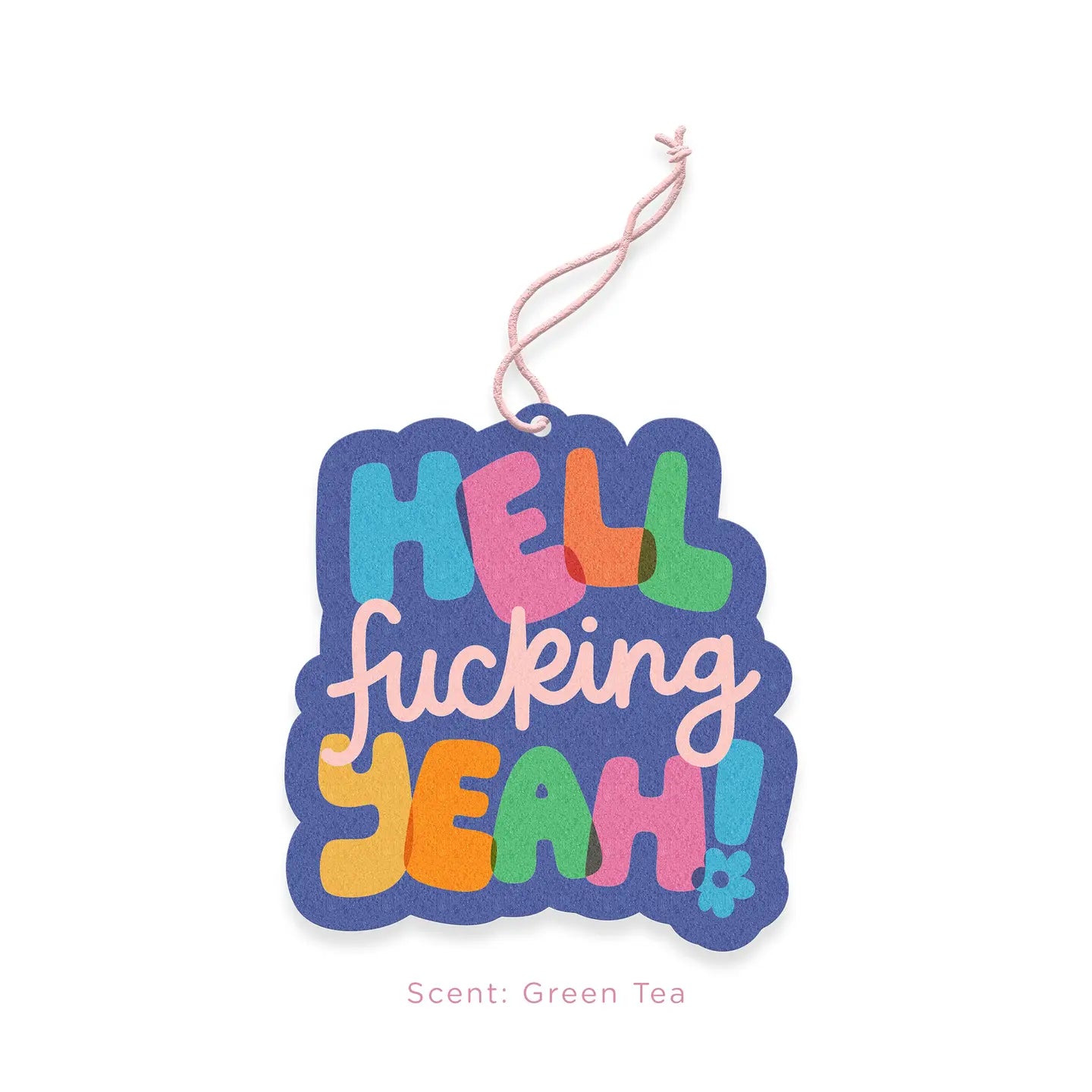 Air Fresheners | Hell Fucking Yeah - Green Tea Scent