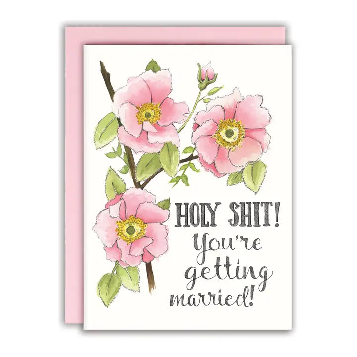 Holy Shit You're Getting Married Card