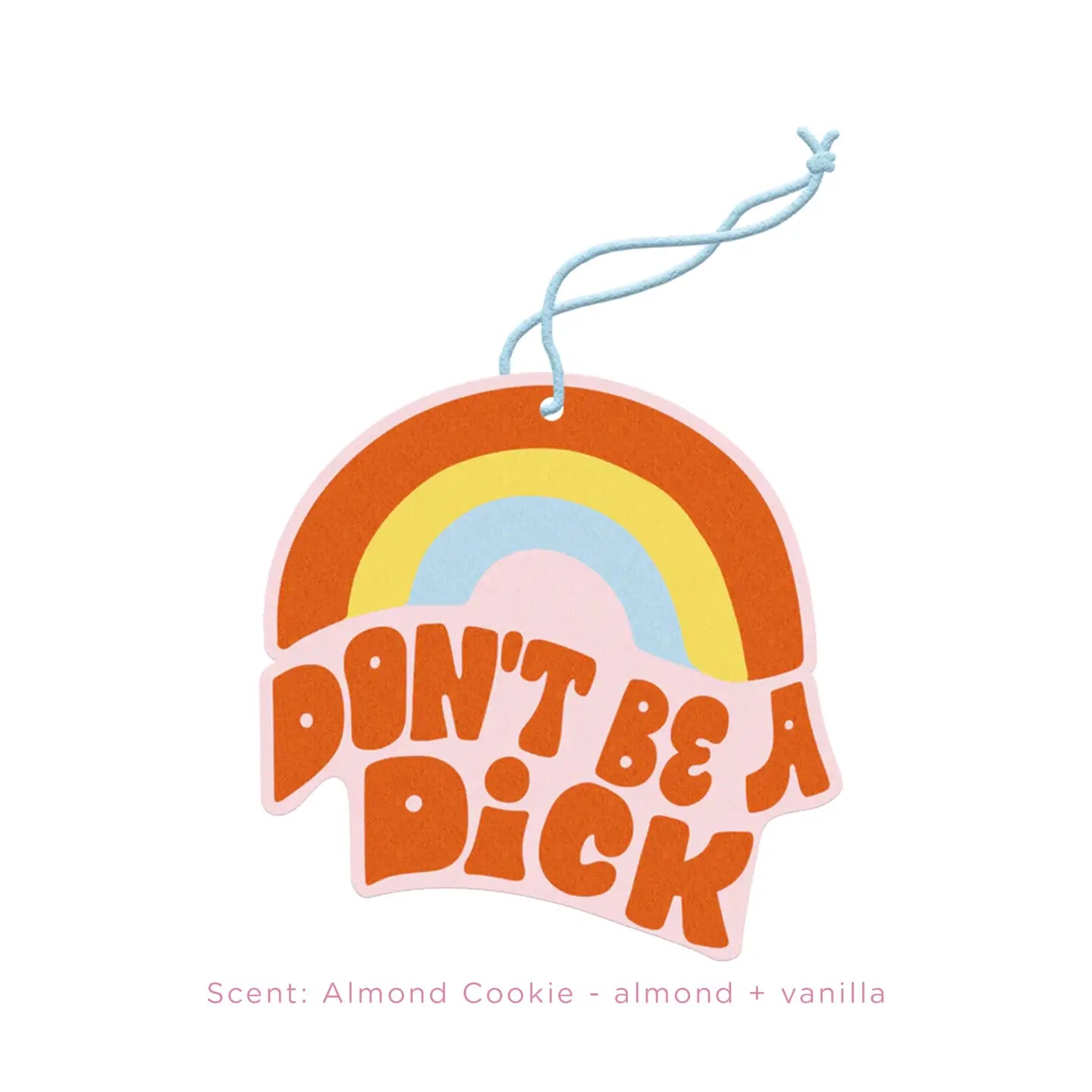Air Fresheners | Don't Be A Dick - Almond Cookie Scent