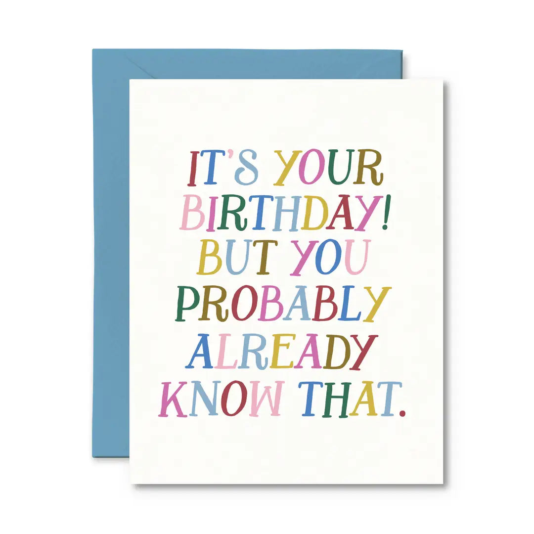 You Probably Already Know That Birthday Card