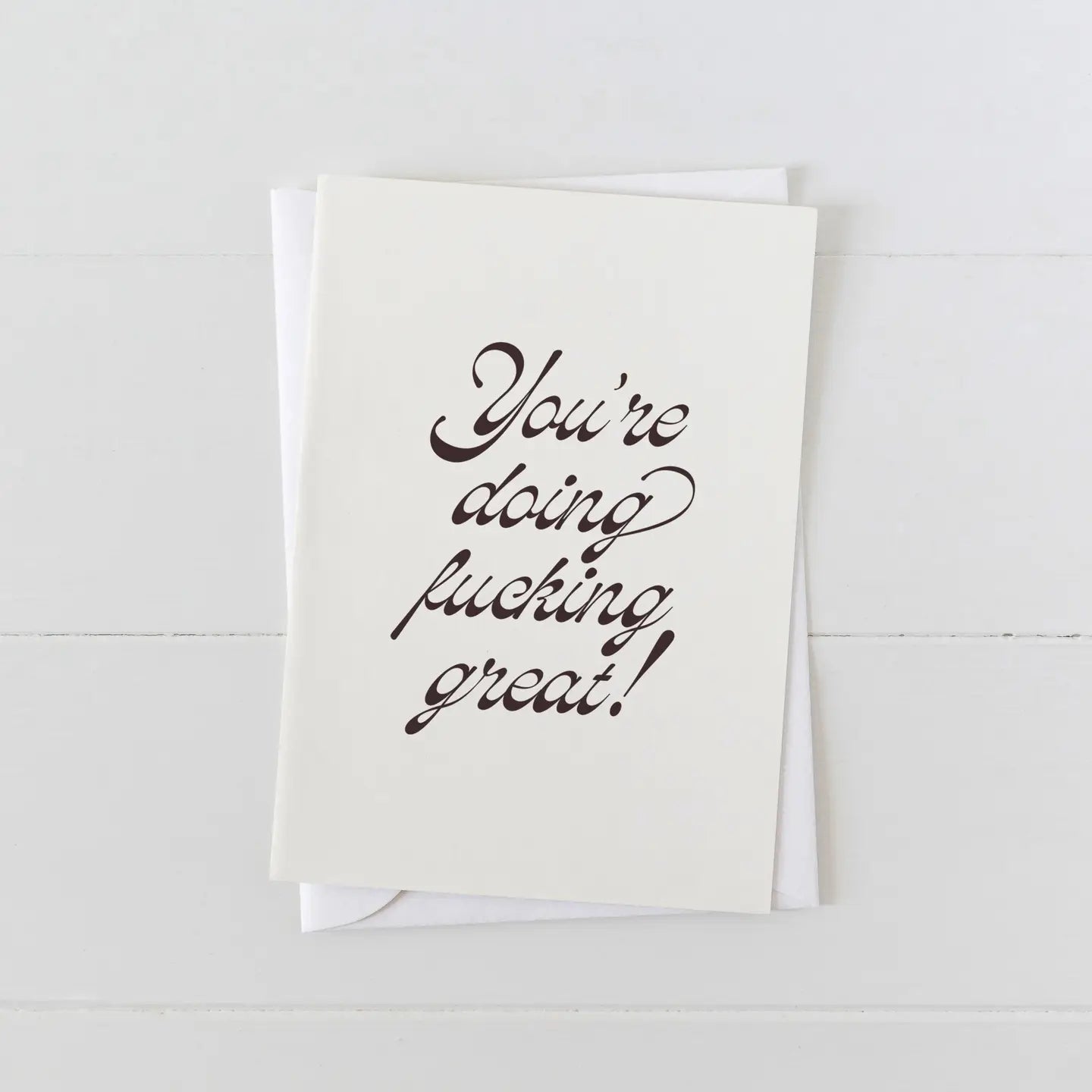 You're Doing F'ing Great Motivational Greeting Card