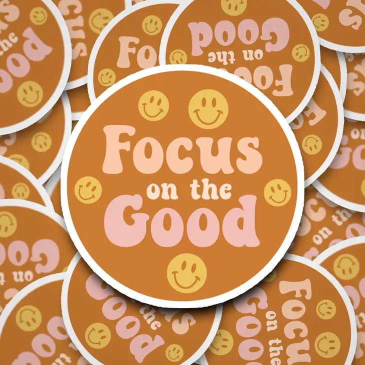 "Focus on the Good" Waterproof Sticker