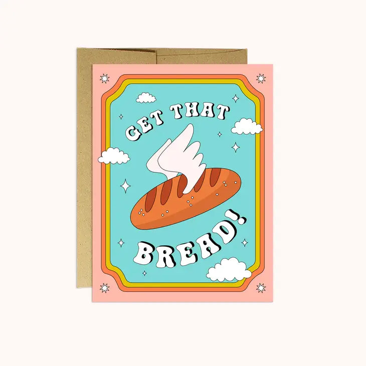 Get That Bread - Card