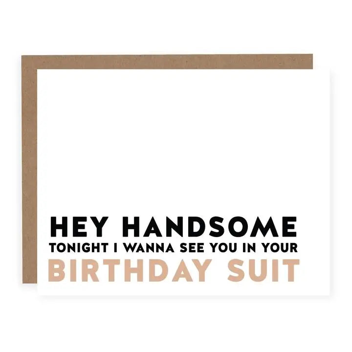 Hey Handsome Birthday Suit Card