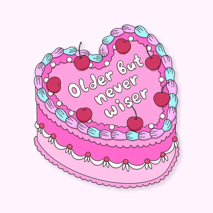 Older Never Wiser Cake Vinyl Sticker