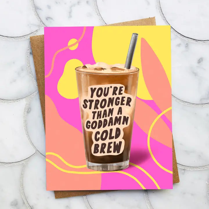 Stronger Than a Cold Brew Card