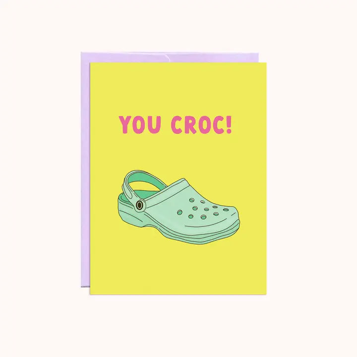 You Croc Card