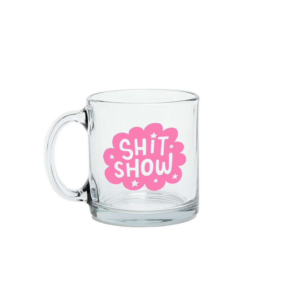 Glass Mug | Shit Show